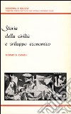 Storia della civiltà e sviluppo economico libro