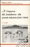 Il Giappone dal feudalesimo alla grande industria (1867-1960) libro