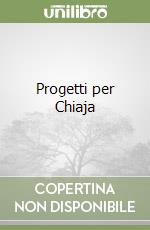 Progetti per Chiaja libro