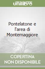 Pontelatone e l'area di Montemaggiore libro