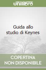 Guida allo studio di Keynes libro