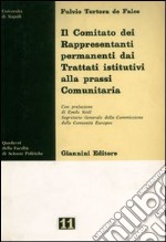 Il comitato dei rappresentanti permanenti dai trattati istitutivi alla prassi comunitaria