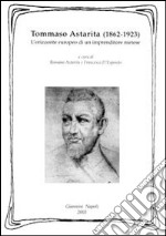 Tommaso Astarita (1862-1923). L'orizzonte europeo di un imprenditore metese