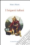 I briganti italiani libro