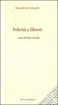 Felicità e libertà libro