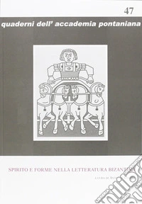 Spirito e forme nella letteratura bizantina libro