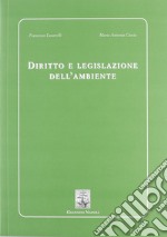 Diritto e legislazione dell'ambiente libro