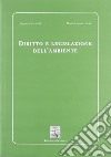 Diritto e legislazione dell'ambiente libro