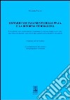 I Ritardi nei pagamenti delle PP. AA. e la riforma federalista. La questione della sostenibilità finanziaria del sistema pubblico... libro