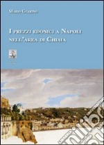 I prezzi edonici a Napoli nella area di Chiaia libro