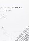 L'etica come fondamento. Scritti in onore di Giuseppe Lissa libro