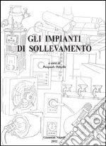 Gli impianti di sollevamento libro