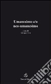 Umanesimo e/o neo-umanesimo libro