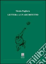 Lettera a un architetto libro