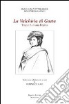 La valchiria di Gaeta. Tragicità di una regina libro