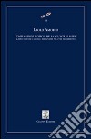 Complicazioni erotiche della volontà di sapere. Libido sciendi e scientia libidinandi dell'età dei libertini libro