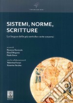 Sistemi, norme, scritture. La lingua delle più antiche carte cavensi libro