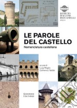 Le parole del castello. Nomenclatura castellana libro