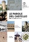 Le parole del castello. Nomenclatura castellana libro