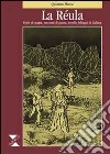 La réula. Fiabe di magia, racconti di paura, novelle bilingui di Gallura libro