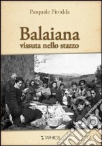 Balaiana vissuta nello stazzo libro