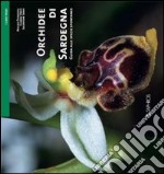 Orchidee di Sardegna. Guida alle specie spontanee libro