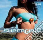 Supergirls. Ediz. illustrata libro