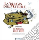 La valigia dell'attore. Il lavoro d'attore. Personaggi e interpreti nel tempo libro