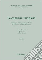 La canzona timpiesa. Antologia della poesia gallurese. Settecento primo ottocento libro