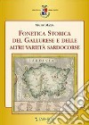 Fonetica storica del gallurese e delle altre varietà sardocorse libro di Maxia Mauro
