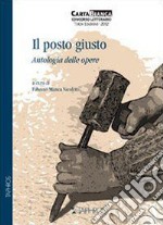 Il posto giusto. Antologia delle opere libro