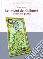 Le origini dei galluresi e della loro parlata libro