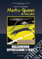 Mastru Gjuanni in Gallura. Malgoverno oppressione e fame libro