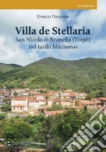 Villa de Stellaria. San Nicola di Brunella (Torpè) nel tardo medioevo libro