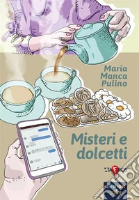 Misteri e dolcetti