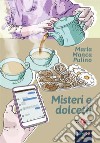 Misteri e dolcetti libro