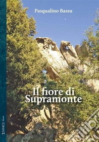 Il fiore di Supramonte libro