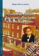 Contos de tzilleri-Racconti allucinati-On the way home