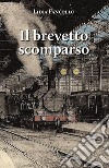 Il brevetto scomparso libro