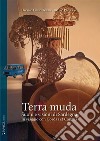 Terra muda. Suoni e visioni di Sardegna. In viaggio con Cordas et Cannas. Ediz. integrale libro