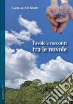 Favole e racconti tra le nuvole libro