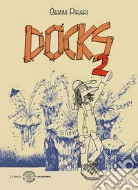 Docks. Nuova ediz.. Vol. 2 libro