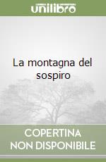 La montagna del sospiro libro