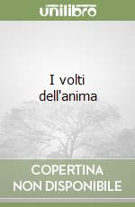 I volti dell'anima