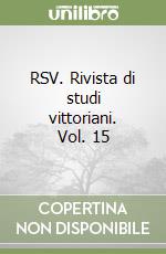 RSV. Rivista di studi vittoriani. Vol. 15