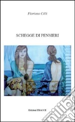 Schegge di pensieri libro