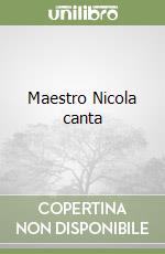 Maestro Nicola canta libro