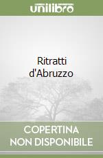 Ritratti d'Abruzzo
