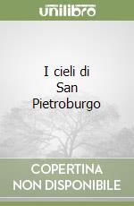 I cieli di San Pietroburgo libro