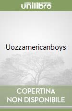 Uozzamericanboys libro